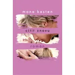Cítit znovu - Mona Kasten (2020, pevná)