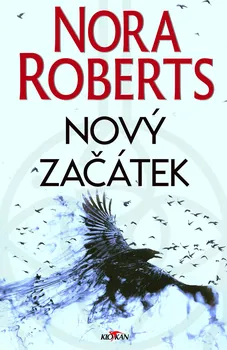 Nový začátek - Nora Roberts (2020, pevná bez přebalu lesklá)