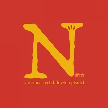 Česká hudba Nářečí v moravských lidových písních - Various [CD]