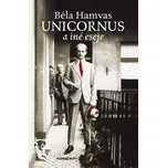 Unicornus a iné eseje - Béla Hamvas [SK] (2019, pevná bez přebalu lesklá)