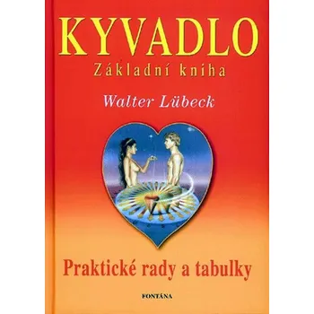 Kyvadlo: Základní kniha - Walter Lübeck…