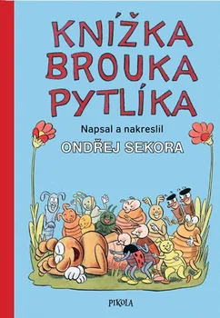Pohádka Knížka brouka Pytlíka - Ondřej Sekora (2019, pevná bez přebalu lesklá)