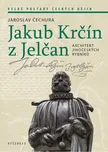 Jakub Krčín z Jelčan - Jaroslav Čechura…