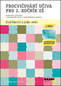 Procvičování učiva pro 2. ročník ZŠ: Kuliferda a jeho svět - Svatopluk Mareš (2015, brožovaná bez přebalu lesklá)