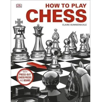 Populárně naučná literatura pro dospělé How to Play Chess - Summerscale, Claire