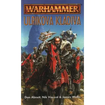 Recenze Warhammer: Ulrikova kladiva - Dan Abnet a kol. (2008, brožovaná)