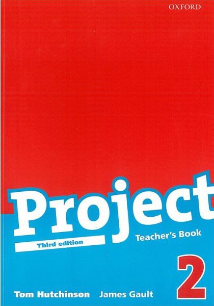 Project 2: the Third Edition: Teacher´s Book - Tom Hutchinson, (2015 ...