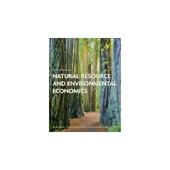 Natural Resource and Environmental Economics - Perman, Roger a Ma, Yue a Common, Michael a Maddison, David a Mcgilvray, James