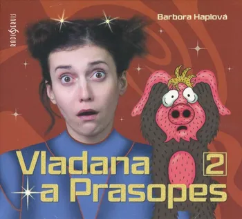 Vladana a Prasopes 2 - Barbora Haplová (čte Tereza Dočkalová) [CDmp3]