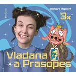 3x Vladana a Prasopes - Barbora Haplová…