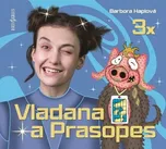 3x Vladana a Prasopes - Barbora Haplová…