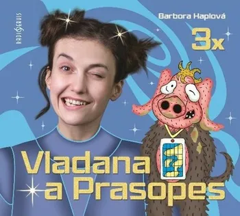 3x Vladana a Prasopes - Barbora Haplová (čte Tereza Dočkalová) [CDmp3]
