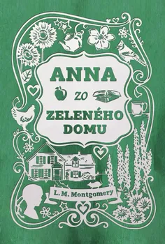 Anna zo Zeleného domu - L. M. Montgomery [SK] (2019, pevná bez přebalu lesklá)