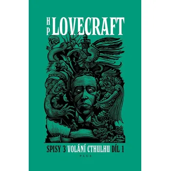Kniha Volání Cthulhu Spisy 3\/I - Howard Phillips Lovecraft (E-Kniha)