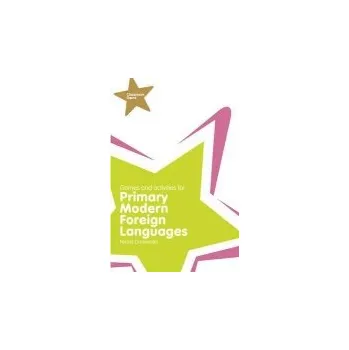 Cizí jazyk Classroom Gems: Games and Activities for Primary Modern Foreign Languages - Drinkwater, Nicola