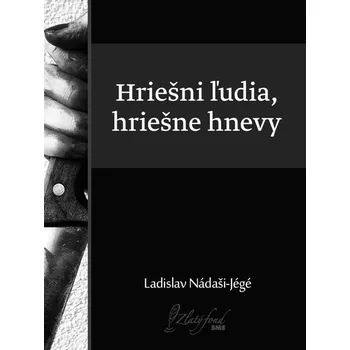Kniha Hriešni ľudia, hriešne hnevy - Ladislav Nádaši – Jégé (E-Kniha)