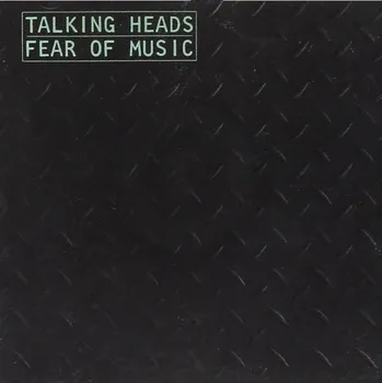 Zahraniční hudba Fear Of Music - Talking Heads [CD]