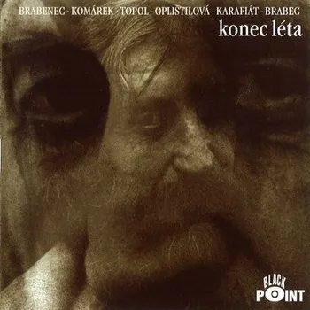 Zahraniční hudba Vrastislav Brabenec, Jan Brabec, Joe Karfiát feat. Filip Topol, Jan Komárek - Konec léta (CD, BP0092)