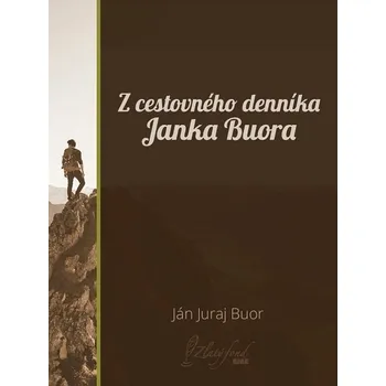 Kniha Z cestovného denníka Janka Buora - Ján Juraj Buor (E-Kniha)