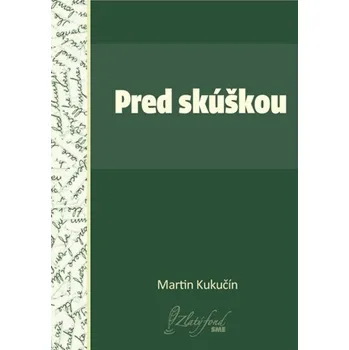 Kniha Pred skúškou - Martin Kukučín (E-Kniha)