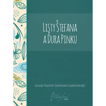Kniha Listy Štefana a Ďura Pinku - Gustáv Kazimír Zechenter-La (E-Kniha)