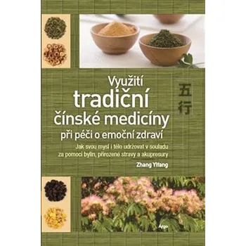 Využití tradiční čínské medicíny při…