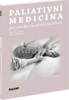 Paliativní medicína pro všeobecné praktické lékaře - Pavel Svoboda, Petr Herle (2019, brožovaná)