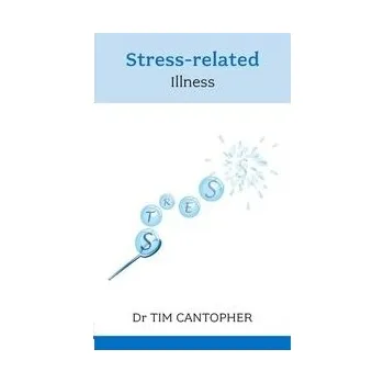 Cizojazyčná kniha Stress-related Illness - Cantopher, Tim