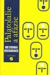 Palatolalie a afázie: Metodika…