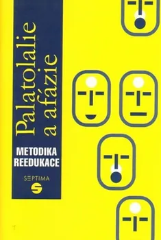 Palatolalie a afázie: Metodika reedukace - Dana Kutálková (2007, brožovaná)