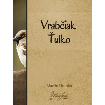 Kniha Vrabčiak Ťulko - Martin Hranko (E-Kniha)
