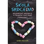 Škola srdce(m): Waldorfské inspirace a…