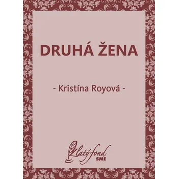 Kniha Druhá žena - Kristína Royová (E-Kniha)