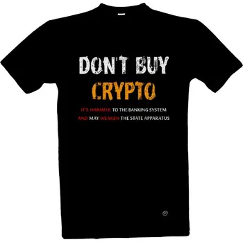 Tričko s potiskem Don't buy crypto pánské