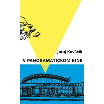 V panoramatickom kine – Juraj Kováčik