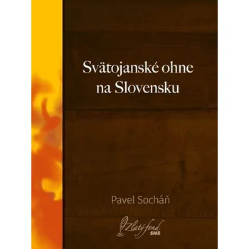 Kniha Svätojanské ohne na Slovensku - Pavel Socháň (E-Kniha)