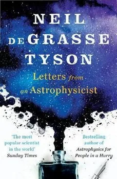 Cizojazyčná kniha Letters from an Astrophysicist - Neil deGrasse Tyson [EN] (2019, brožovaná)