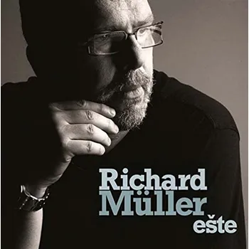 Zahraniční hudba Ešte - Richard Müller [CD]