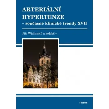 Arteriální hypertenze současné klinické metody XVII - Widimský Jiří a kolektiv