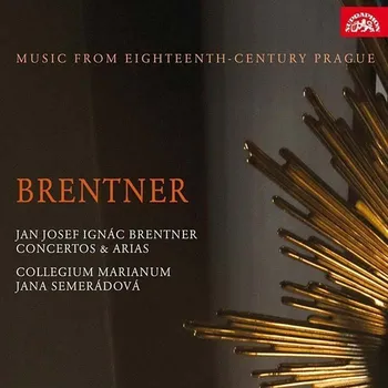 Česká hudba Music From Eighteenth-century Prague: Brentner - Collegium Marianum, Jana Semerádová [CD]