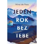 Jeden rok bez tebe - Nina de Pass…