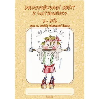 Přírodní věda Procvičovací sešit, matematika, 2. třída, 2. díl