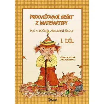 Přírodní věda Procvičovací sešit, matematika, 4. třída, 1. díl