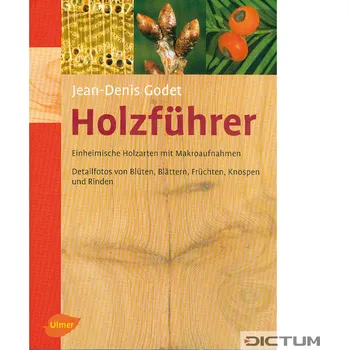 Umění Holzführer- Einheimische Holzarten mit Makroaufnahmen - Kniha