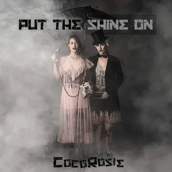 Zahraniční hudba Put the Shine On - CocoRosie [CD]
