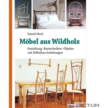 Umění Möbel aus Wildholz - Kniha