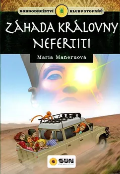 Klub stopařů: Záhada královny Nefertiti - Maria Maneruová (2018, pevná)