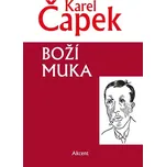 Boží muka - Karel Čapek (2017, pevná s…