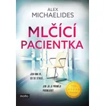 Mlčící pacientka - Alex Michaelides…