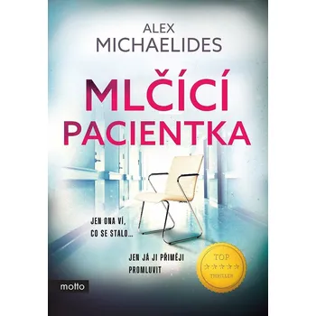 Mlčící pacientka - Alex Michaelides (2020, pevná s přebalem lesklá)